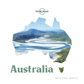Lonely planet: beautiful world australia (1st ed)