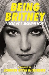 Being Britney - Jennifer Otter Bickerdike - 9781788705271