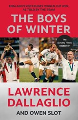 The Boys of Winter - Lawrence Dallaglio ; Owen Slot - 9781788706568