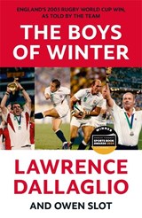 The Boys of Winter - Lawrence Dallaglio ; Owen Slot - 9781788706575