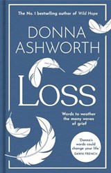 Loss: The New Collection - Donna Ashworth - 9781788709842