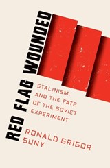 Red Flag Wounded - Ronald Suny - 9781788730747