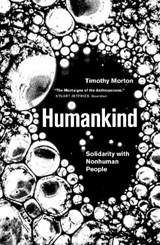 Humankind - Timothy Morton - 9781788731003