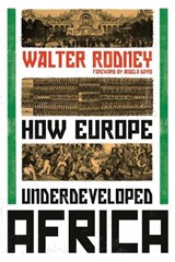 How Europe Underdeveloped Africa - Walter Rodney - 9781788731188