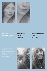 Promise of a Dream - Sheila Rowbotham - 9781788734806