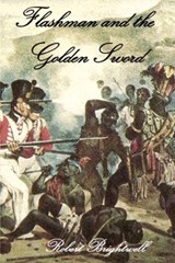 Flashman and the Golden Sword - Robert Brightwell - 9781788765077