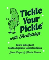 Tickle Your Pickle with Shedletsky's - James Cooper & Natalie Preston - 9781788797207