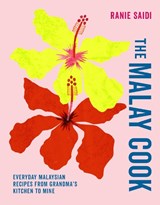 The Malay Cook - Ranie Saidi - 9781788797481