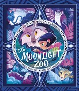 The Moonlight Zoo - Maudie Powell-Tuck - 9781788814034