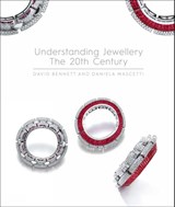 Understanding Jewellery: The 20th Century - Daniela Mascetti ; David Bennett - 9781788841207