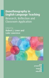 Duoethnography in English Language Teaching - Robert J. Lowe ; Luke Lawrence - 9781788927185