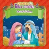 Children's Bible Stories: Jesus Is Born -  - 9781788934152
