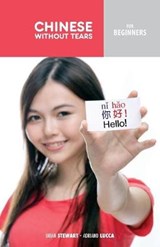 Chinese Without Tears for Beginners - Brian Stewart; Adriano Lucca - 9781788940641