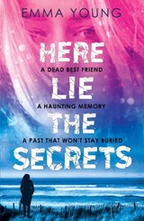 Here Lie the Secrets - Emma Young - 9781788950343