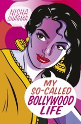 My So-Called Bollywood Life - Nisha Sharma - 9781788951463