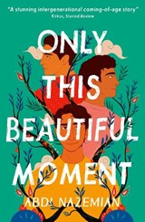 Only This Beautiful Moment - Abdi Nazemian - 9781788957045