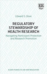 Regulatory Stewardship of Health Research - Edward S. Dove - 9781788975346