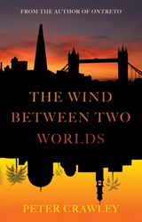 The Wind between Two Worlds - Peter Crawley - 9781789014471