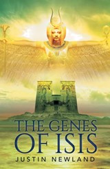 The Genes of Isis - Justin Newland - 9781789014860