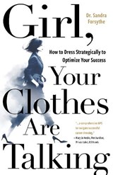 Girl, Your Clothes Are Talking - Dr. Sandra Forsythe - 9781789044942