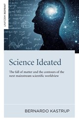 Science Ideated - Bernardo Kastrup - 9781789046687