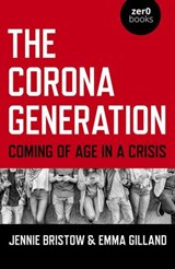 The Corona Generation - Jennie Bristow ; Emma Gilland - 9781789046946