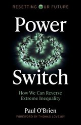 Resetting Our Future: Power Switch - Paul O'Brien - 9781789047493