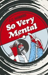 So Very Mental - A Novel - C.C. Howard - 9781789049190