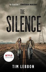 The Silence (movie tie-in edition) - Tim Lebbon - 9781789090505