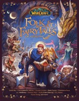 World of Warcraft: Folk & Fairy Tales of Azeroth - Christie Golden - 9781789097306