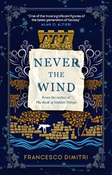 Never the Wind - Francesco Dimitri - 9781789099812