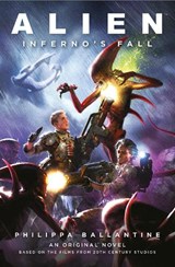 Alien - Infernos Fall - Clara Carija ; Philippa Ballantine - 9781789099942