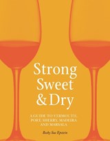 Strong, Sweet and Dry - Becky Sue Epstein - 9781789141528