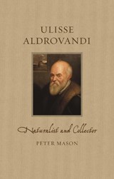 Ulisse Aldrovandi - Peter Mason - 9781789147179