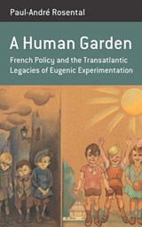 A Human Garden - Paul-Andre Rosental - 9781789205435