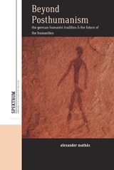 Beyond Posthumanism - Alexander Mathas - 9781789205633