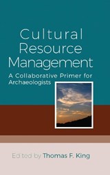 Cultural Resource Management - Thomas F. King - 9781789206234
