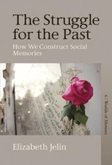The Struggle for the Past - JELIN,  Elizabeth - 9781789207828