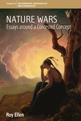 Nature Wars - Roy Ellen - 9781789208979