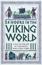 24 Hours in the Viking World - Kirsten Wolf - 9781789295832
