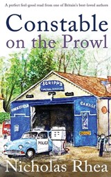 CONSTABLE ON THE PROWL a perfect feel-good read from one of Britain's best-loved authors - Nicholas Rhea - 9781789313680
