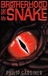 Brotherhood of the Snake - Philip Gardiner ; Emma Wilkinson - 9781789322460