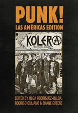 PUNK! Las Americas Edition - Olga Rodriguez-Ulloa ; Rodrigo Quijano ; Shane Greene - 9781789385847