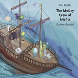 The Motley Crew of Misfits - Corinne Randall - 9781789385946