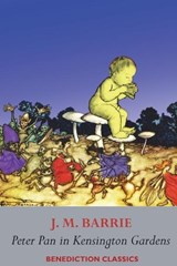 Peter Pan in Kensington Gardens - J. M. Barrie - 9781789433630