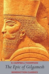 The Epic of Gilgamesh - R. Campbell Thompson - 9781789434477