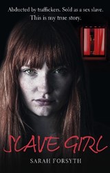 Slave Girl - Sarah Forsyth ; Tim Tate - 9781789460018