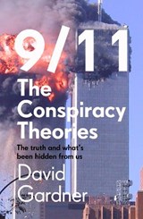 9/11 The Conspiracy Theories - David Gardner - 9781789464252
