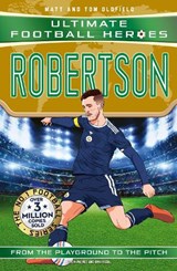 Ultimate Football Heroes: Robertson (Super Stoppers 8) - Matt & Tom Oldfield ; Ultimate Football Heroes - 9781789469677