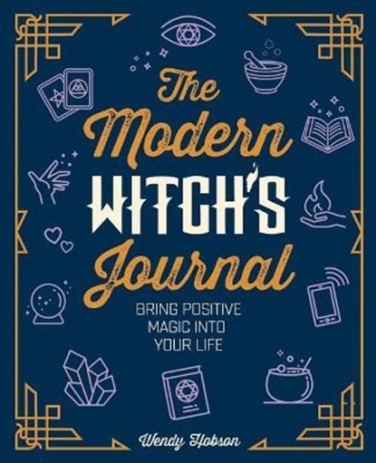 The Modern Witch's Journal, HOBSON,  Wendy - Gebonden - 9781789505542